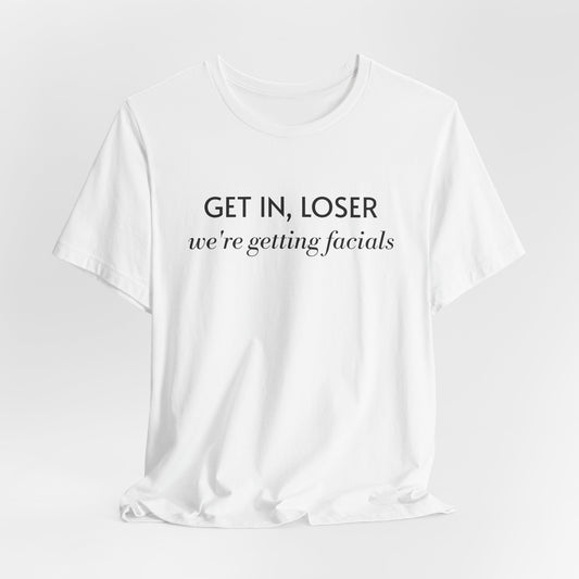 "Get In, Loser" Tee